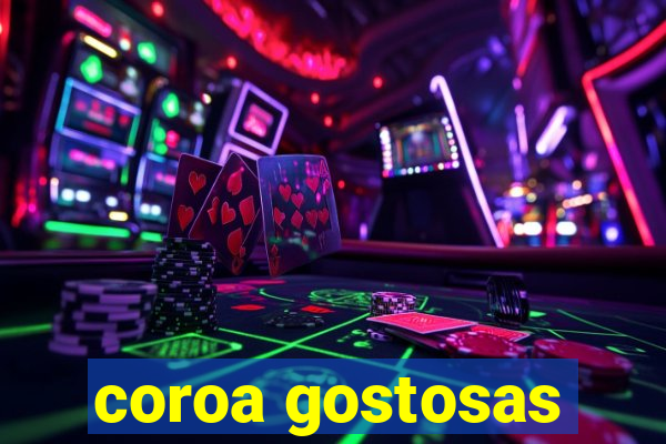 coroa gostosas